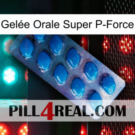 Gelée Orale Super P-Force viagra1